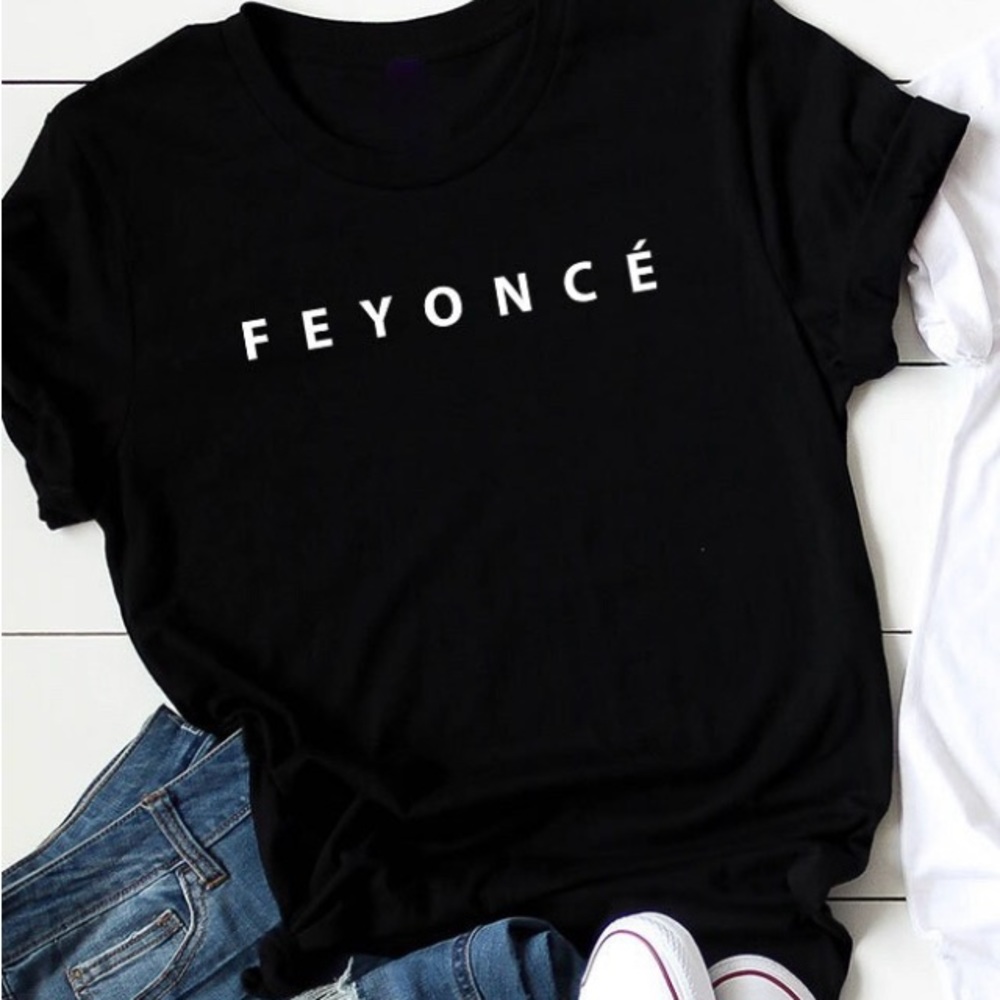 Feyoncé T-shirt